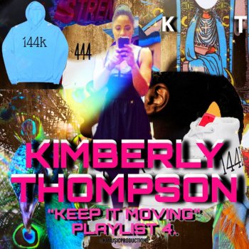 Исполнитель Kimberly Thompson, альбом “KEEP IT MOVING” PLAYLIST 4.