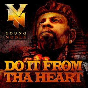 Young Noble Do It from tha Heart