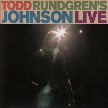 Todd Rundgren I Went to the Mirror - Live