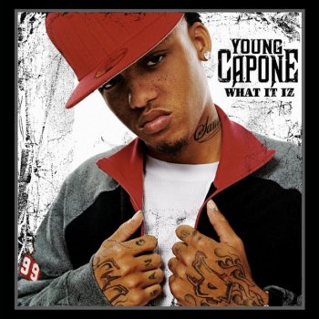 Young Capone What It Iz - Radio Edit