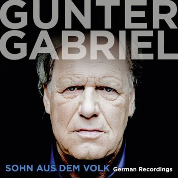 Gunter Gabriel Sohn aus dem Volk