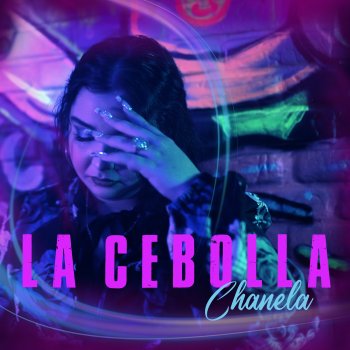 Исполнитель La Cebolla, альбом Chanela