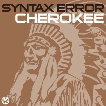 Syntax Error Cherokee (LXR Remix)