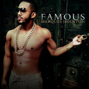 Marques Houston Famous