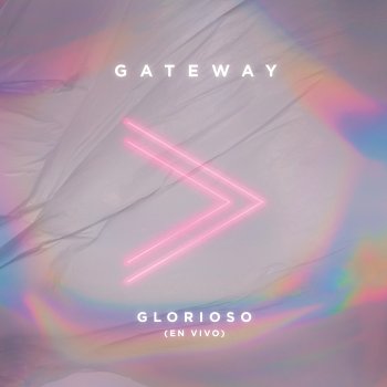 Gateway Worship Español feat. Christine D'Clario Glorioso (feat. Christine D'Clario) [En Vivo]