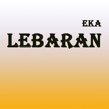 Исполнитель EKA, альбом Lebaran