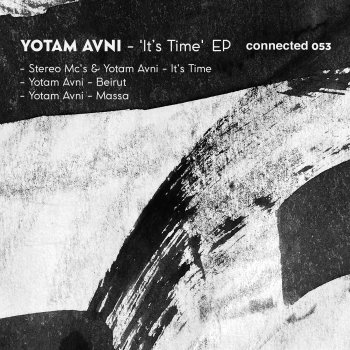 Yotam Avni It's Time feat.Stereo Mc's