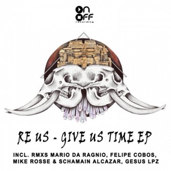 Исполнитель Re Us, альбом Give Us Time EP