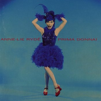 Anne-Lie Rydé Det kan väl inte jag rå för (Poupée de cire, poupée de son)