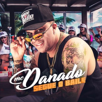 Mc Danado Segue o Baile
