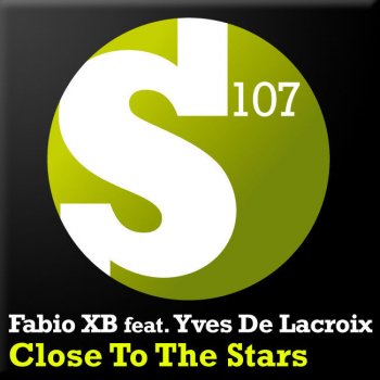 Fabio XB feat. Yves De Lacroix Close To The Stars - Myon & Shane 54 Remix