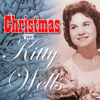 Kitty Wells Away In a Manger