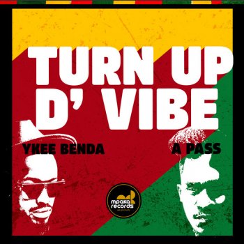 Ykee Benda feat. A Pass Turn up D' vibe