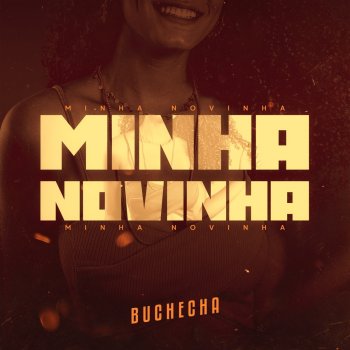 Buchecha Minha Novinha