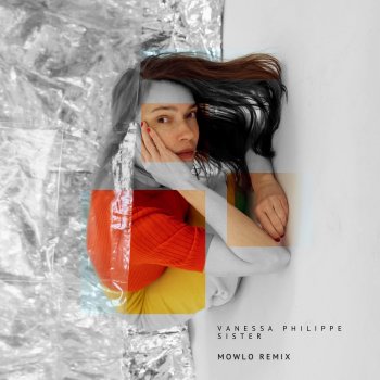 Исполнитель Vanessa Philippe, альбом Sister (Mowlo Remix)