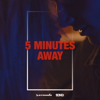 Sunnery James & Ryan Marciano feat. Bayku 5 Minutes Away