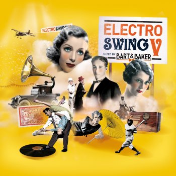 Bart Baker Electro Swing V (Full Continuous Mix by Bart & Baker)