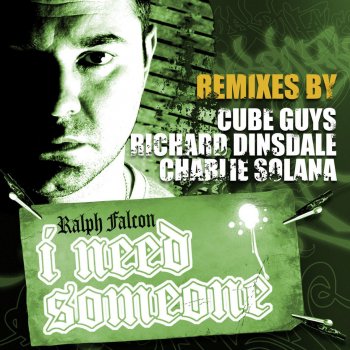 Ralph Falcon I Need Someone - The Cube Guys Remix