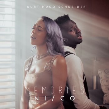 Kurt Hugo Schneider feat. Ni/Co Memories