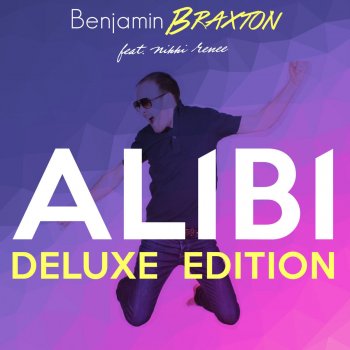 Benjamin Braxton feat. Nikki Renee Alibi (French Extended)