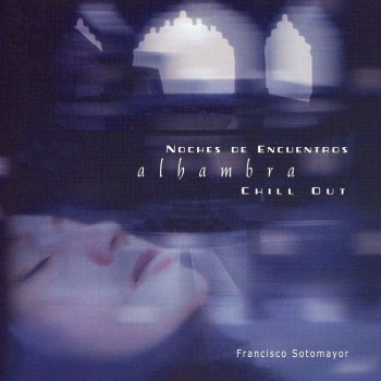 Исполнитель Francisco Sotomayor, альбом Noches de Encuentros - Alhambra