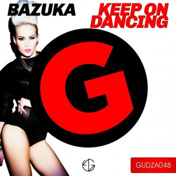 Bazuka Keep On Dancing - Radio Edit