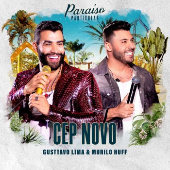 Gusttavo Lima feat. Murilo Huff Cep Novo - Ao Vivo