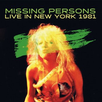 Missing Persons Walking in L.A. (Live: My Father's Place, Roslyn, Long Island 25 Aug '81)