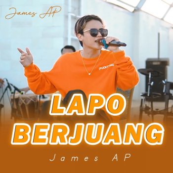 James AP Lapo Berjuang