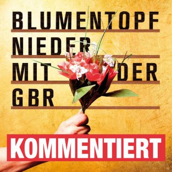 Blumentopf On Fire - kommentiert