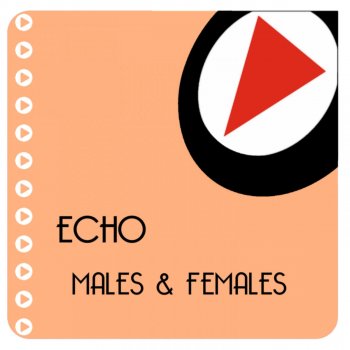 Echo Males & Females - Eurodance Mix