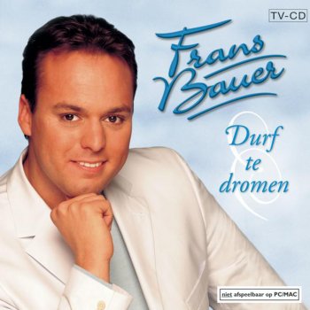 Frans Bauer Laat Mij Maar Met Mijn Dromen