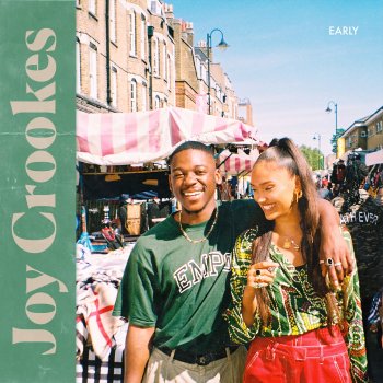 Joy Crookes Early (feat. Jafaris)