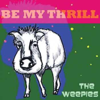 The Weepies Be My Thrill - Digital Album Version