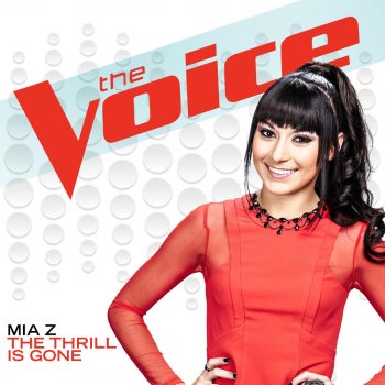 Mia Z The Thrill Is Gone (The Voice Performance)