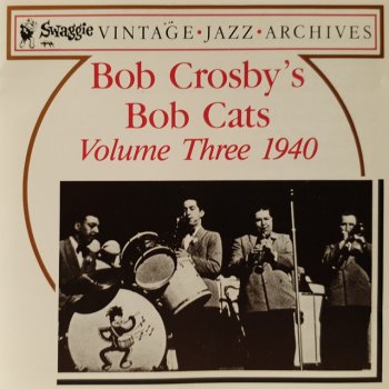 Bob Crosby & The Bob Cats Mama's Gone, Goodbye