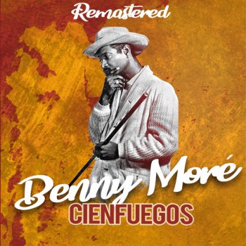 Beny Moré Por qué pensar así - Remastered