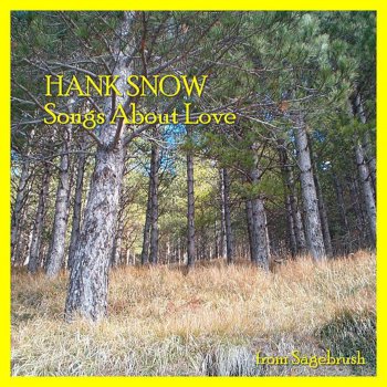 Hank Snow I Can't Control My Heart