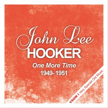 John Lee Hooker High Priced Woman (Remastered)