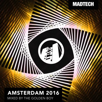 The Golden Boy Madtech Amsterdam 2016 (Continuous Mix)