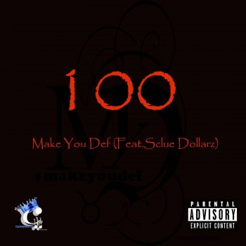 Make You Def 100