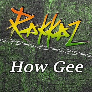 Исполнитель Rakkaz, альбом How Gee
