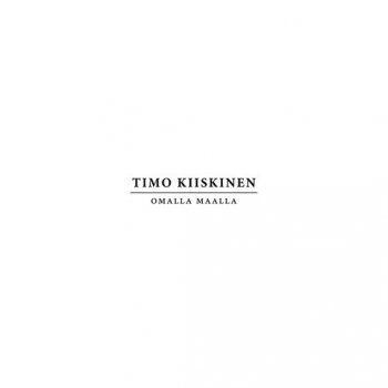 Timo Kiiskinen Ainutkertainen