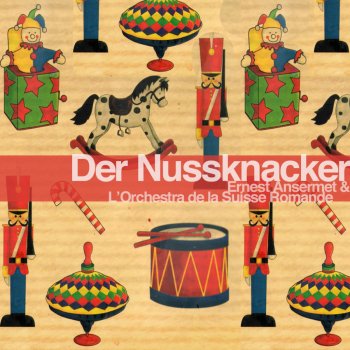 L'Orchestre de la Suisse Romande feat. Ernest Ansermet Der Nussknacker Suite, op 71a: Waltz of the Flowers