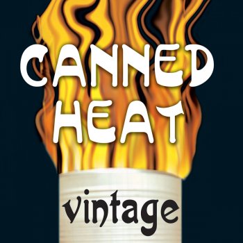 Canned Heat Can't Hold On Much Longer