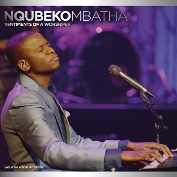 Nqubeko Mbatha His Presence