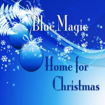 Blue Magic Have Yourself a Merry Little Christmas