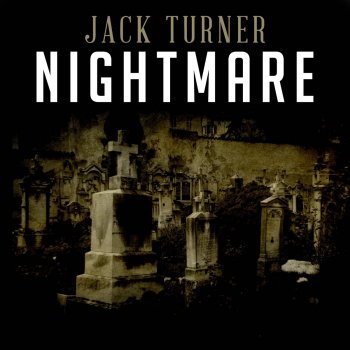 Jack Turner Nightmare