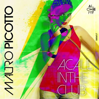 Mauro Picotto A Call in the Club (Continuous Mix)