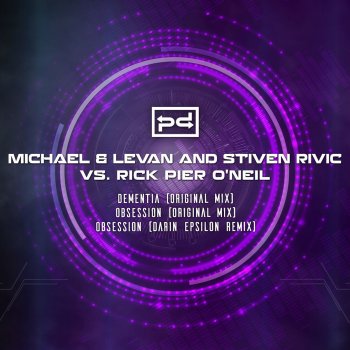 Rick Pier O'Neil feat. Michael & Levan & Stiven Rivic Obsession (Darin Epsilon Remix)